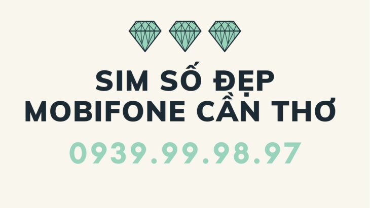 Chuyên sim MobiFone trả trước, trả sau, nhận tìm số theo yêu cầu…
