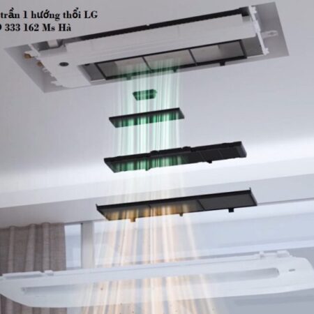 Công nghệ – tính năng và giá bán máy lạnh âm trần 1 hướng LG﻿