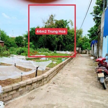 SIÊU PHẨM GIÁ CHỈ 800 TRIỆU ĐẤT TẠI TRUNG HÒA-CHƯƠNG MỸ D/T:44M