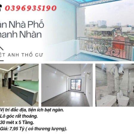 Bán nhà phố Thanh Nhàn, Lô Góc Ba Thoáng, Có Thang Máy, 30mx5T, Giá: 7.95 Tỷ, Lh: 0396935190.