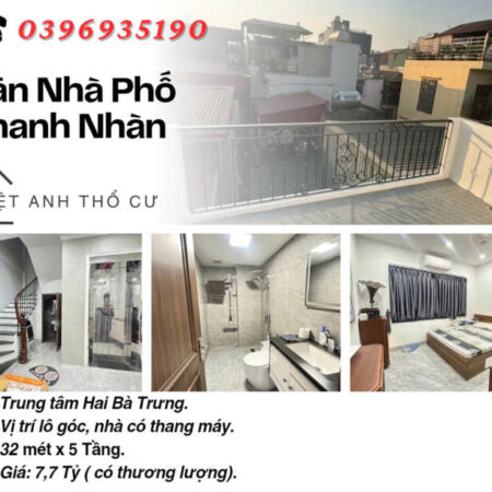 Bán nhà phố Thanh Nhàn, Vị Trí Lô Góc, Tiện Ích Bạt Ngàn, 32mx5T, Giá: 7.7 Tỷ, Lh: 0396935190.