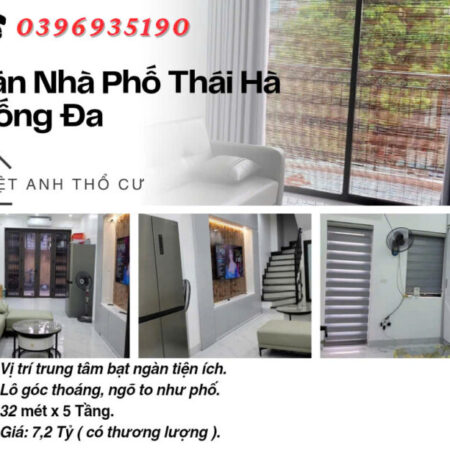 Bán nhà Thái Hà Đống Đa_Trung Tâm Đống Đa_Ngõ To Như Phố_32mx5T_Giá: 7.2 Tỷ_Lh: 0396935190