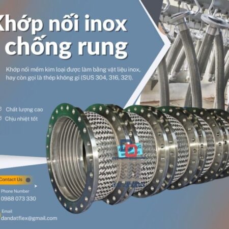 Khớp nối mềm kim loại, khớp nối giảm chấn inox, khớp nối mềm inox 304/306, khớp nối inox chống rung