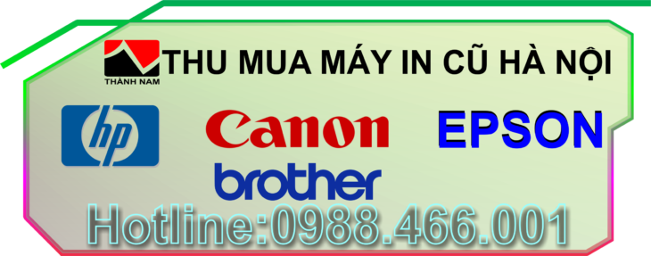 Chuyên thu mua máy in đã qua sử dụng giá cao tại Hà Nội