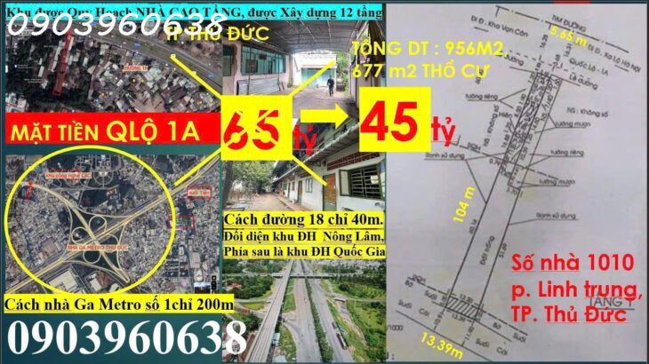 ????HOT- 1000m2 ĐẤT Mặt Tiền Q.LỘ 1A – đối diện KHU ĐH NÔNG LÂM , cách GA METRO THỦ ĐỨC chỉ 300m – 45