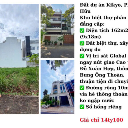 Đất dự án Kikyo, Phú Hữu, Thủ Đức,HCM – 162m2 ngang 9×18-Gía 14 tỷ Đất dự án Kikyo, Phú Hữu, Thủ Đức,HCM – 162m2 ngang 9×18-Gía 14 tỷ