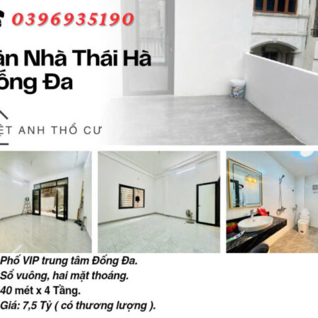 Bán nhà Phố Thái Hà, Sổ Vuông Vắn, Hai Mặt Thoáng, 40mx4T, Giá: 7.5 Tỷ, Lh: 0396935190. Bán nhà Phố Thái Hà, Sổ Vuông Vắn, Hai Mặt Thoáng, 40mx4T, Giá: 7.5 Tỷ, Lh: 0396935190.