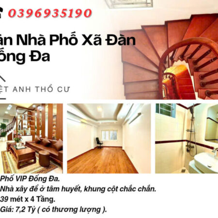 Bán nhà phố Xã Đàn_Nhà Dân Xây_Sổ Đỏ Chính Chủ_39mx4T_Giá: 7.2 Tỷ_Lh: 0396935190. Bán nhà phố Xã Đàn_Nhà Dân Xây_Sổ Đỏ Chính Chủ_39mx4T_Giá: 7.2 Tỷ_Lh: 0396935190.