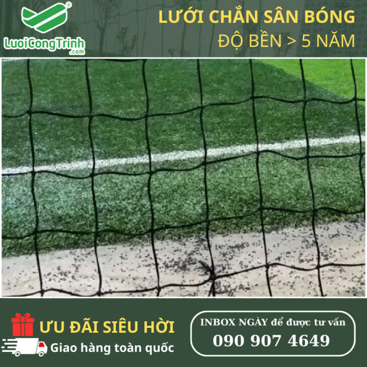 LƯỚI CHẮN SÂN THỂ THAO – GIÁ CHỈ TỪ #8K/M²!