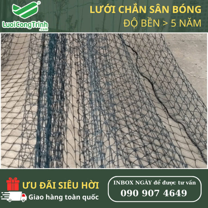 LƯỚI CHẮN SÂN THỂ THAO – GIÁ CHỈ TỪ #8K/M²!