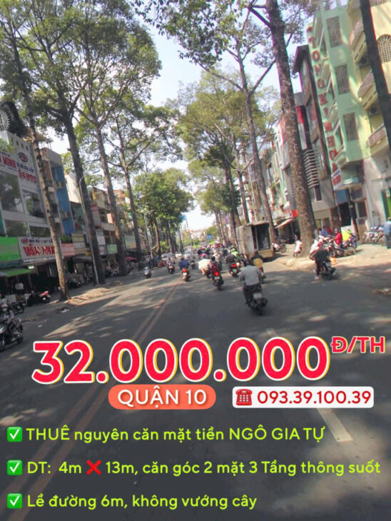 THUÊ NGUYÊN CĂN: từ 30.000.000 Đ/TH – MẶT TIỀN QUẬN 10 – ĐỊNH VỊ DỄ TÌM, KINH DOANH SẦM UẤT. LH: