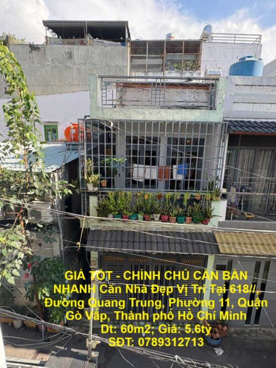 GIÁ TỐT – CHÍNH CHỦ CẦN BÁN NHANH Căn Nhà Đẹp Vị Trí Tại Đường Quang Trung, Quận Gò Vấp, TP HCM