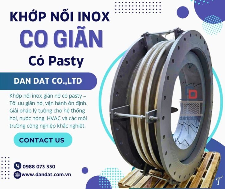 Khớp Giãn Nở/ Ống Bù Trừ Giãn Nở Nhiệt Inox/ Khớp Nối Giãn Nở Inox Pasty/ Bù Giãn Nở Đường Hơi