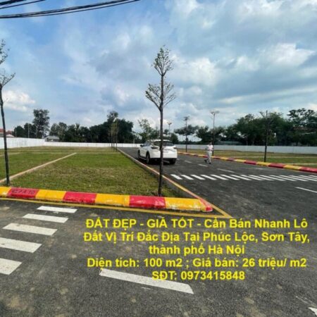 ĐẤT ĐẸP – GIÁ TỐT – Cần Bán Nhanh Lô Đất Vị Trí Đắc Địa Tại Phúc Lộc, Sơn Tây, thành phố Hà Nội