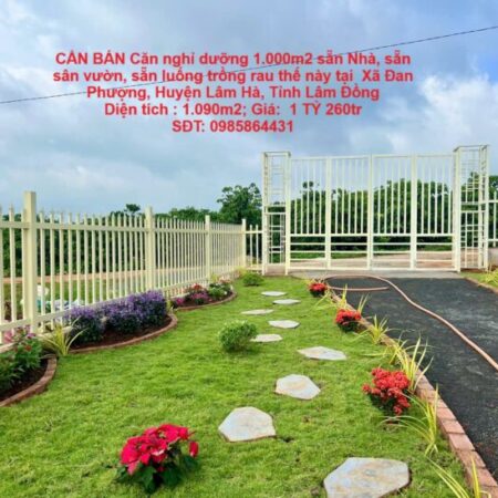 CẦN BÁN Căn nghỉ dưỡng 1.000m2 sẵn Nhà, sẵn sân vườn, sẵn luống trồng rau thế này tại Lâm Hà, Lâm