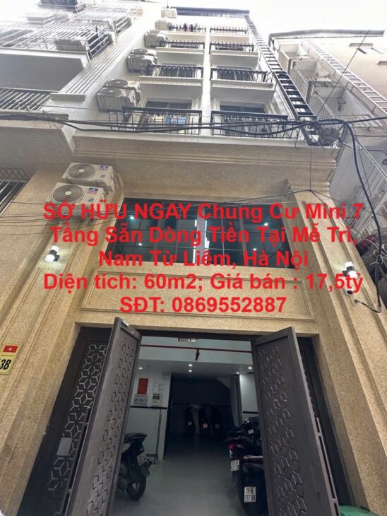 SỞ HỮU NGAY Chung Cư Mini 7 Tầng Sẵn Dòng Tiền Tại Mễ Trì, Nam Từ Liêm, Hà Nội