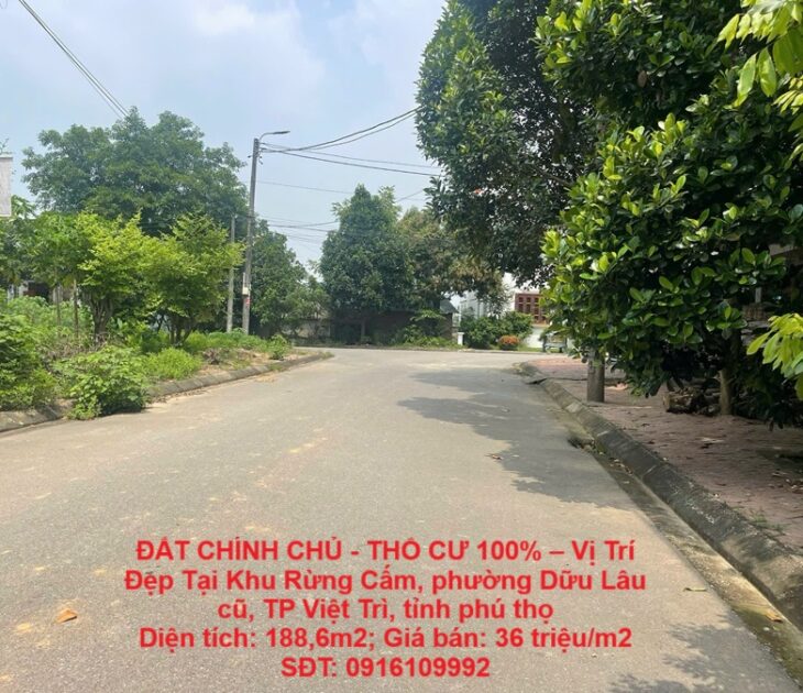 ĐẤT CHÍNH CHỦ – THỔ CƯ 100% – Vị Trí Đẹp Tại Phường Việt Trì, Tỉnh Phú Thọ