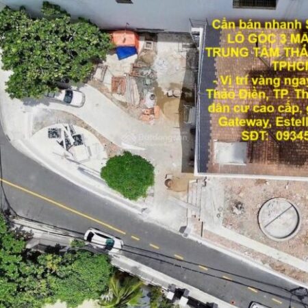Cần bán nhanh SIÊU PHẨM LÔ GÓC 3 MẶT TIỀN – TRUNG TÂM THẢO ĐIỀN, Q2 , TPHCM Cần bán nhanh SIÊU PHẨM LÔ GÓC 3 MẶT TIỀN – TRUNG TÂM THẢO ĐIỀN, Q2 , TPHCM