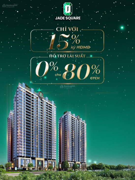 bảng hàng ngoại giao giá tốt nhất Jade square căn 2 ngủ và 3 ngủ HTLS 0% 2 năm, chiết khấu đến 10%