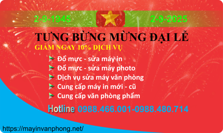 TƯNG BỪNG MỪNG ĐẠI LỄ HÀ NỘI ĐỔ MỰC, SỬA MÁY IN GIẢM NGAY 10% DV CHO MỌI KHÁCH HÀNG