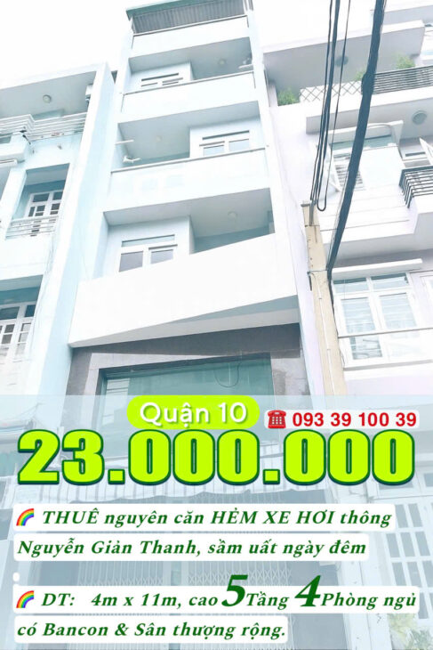 23 Triệu: Thuê nguyên căn 5 tầng 4 phòng ngủ- Hẻm xe tải thông khu Bắc Hải Quận 10. VŨ 0933910039