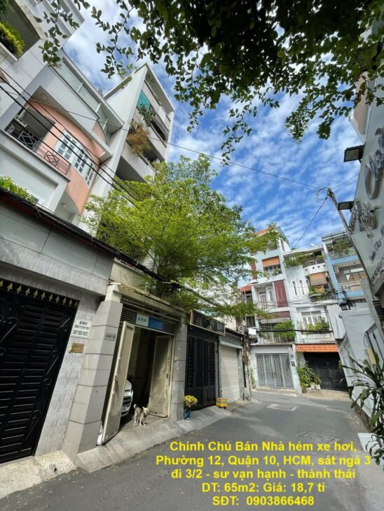 Chính Chủ Bán Nhà hẻm xe hơi, Phường 12, Quận 10, HCM, sát ngả 3 đi 3/2 – sư vạn hạnh – thành thái