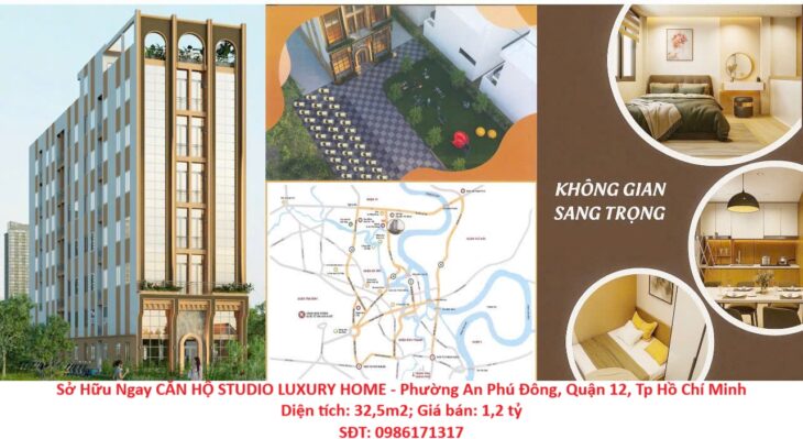 Sở Hữu Ngay CĂN HỘ STUDIO LUXURY HOME – Phường An Phú Đông, Quận 12, Tp Hồ Chí Minh Sở Hữu Ngay CĂN HỘ STUDIO LUXURY HOME – Phường An Phú Đông, Quận 12, Tp Hồ Chí Minh