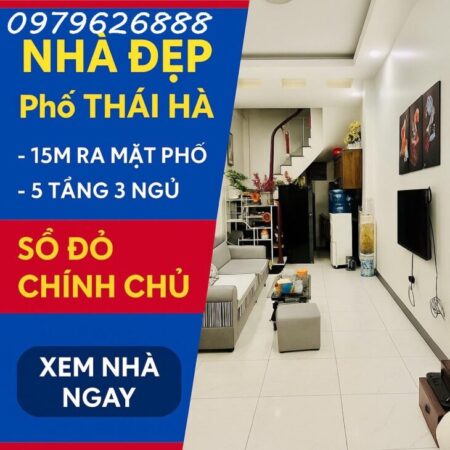 NHÀ PHỐ THÁI HÀ – TRUNG TÂM ĐỐNG ĐA – 5 TẦNG – THOÁNG TRƯỚC SAU – 15M RA MẶT PHỐ