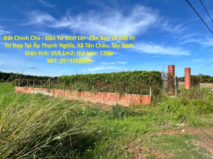 Đất Chính Chủ – Đầu Tư Sinh Lời -Cần Bán Lô Đất Vị Trí Đẹp Tại Ấp Thạnh Nghĩa, Xã Tân Châu, Tây Ninh