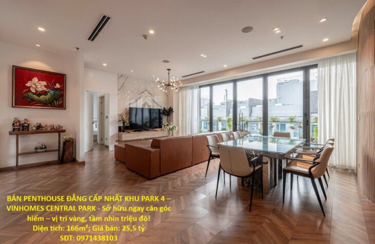 BÁN PENTHOUSE ĐẲNG CẤP NHẤT KHU PARK 4 – VINHOMES CENTRAL PARK – Sở hữu ngay căn góc hiếm