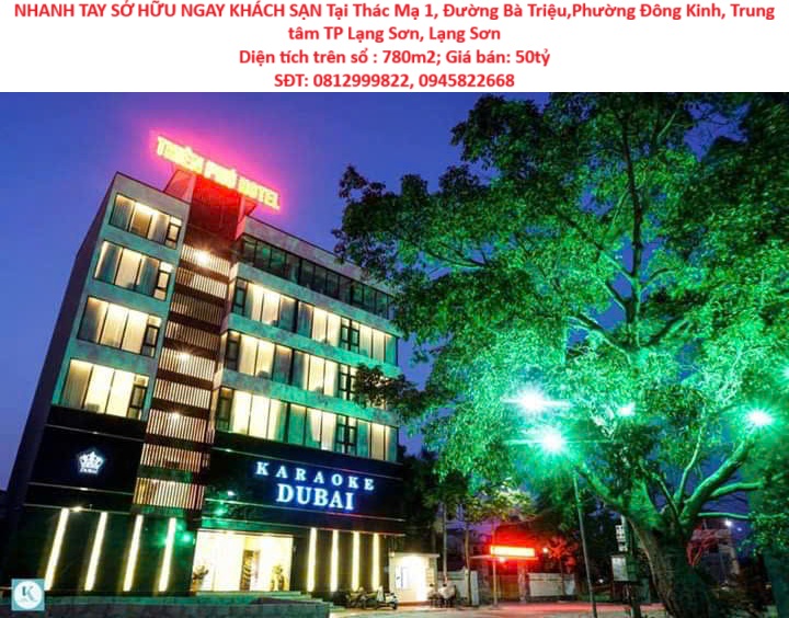 NHANH TAY SỞ HỮU NGAY KHÁCH SẠN GỒM 2 KHU SIÊU ĐẸP – CHÍNH CHỦ – Vị Trí Tại Trung Tâm TP Lạng Sơn