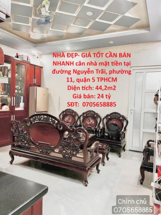 NHÀ ĐẸP- GIÁ TỐT CẦN BÁN NHANH căn nhà mặt tiền tại quận 5 TPHCM