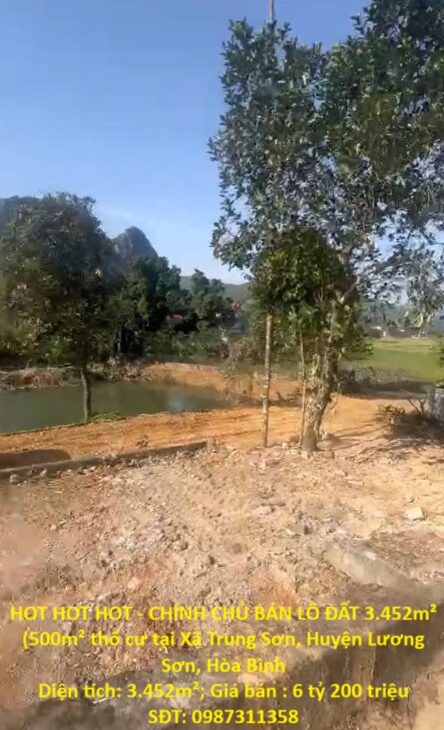 HOT HOT HOT – CHÍNH CHỦ BÁN LÔ ĐẤT 3.452m² (500m² thổ cư tại Xã Trung Sơn, Huyện Lương Sơn, Hòa Bình