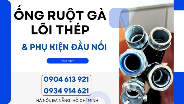 Ưu điểm vượt trội của Ống ruột gà lõi thép bọc PVC