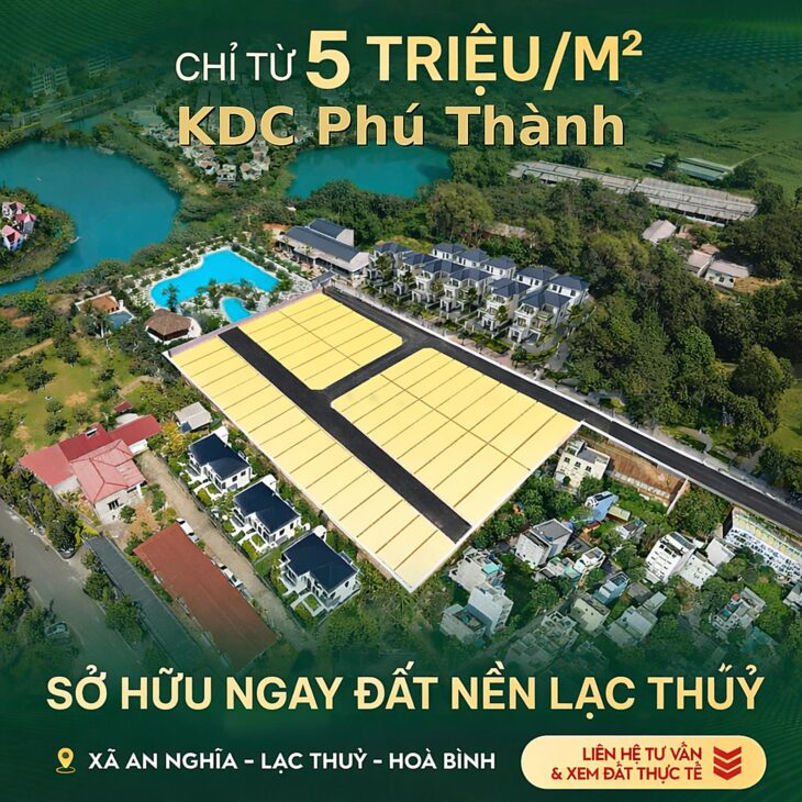 PHÚ THÀNH – LẠC THỦY: ĐIỂM NÓNG ĐẦU TƯ ĐANG ÂM THẦM TĂNG TỐC