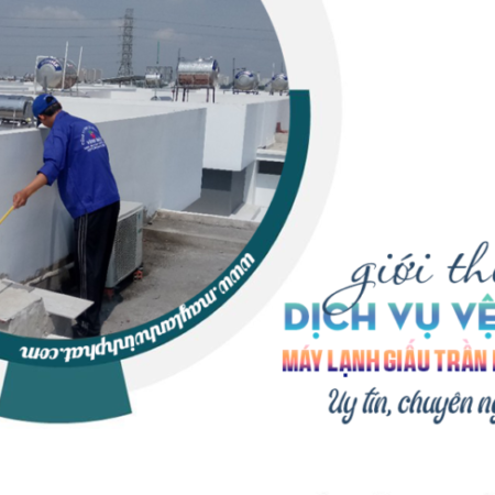 Tham khảo dịch vụ Vệ sinh Điều hòa giấu trần rẻ và uy tín Tại Thủ đức
