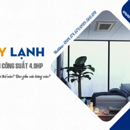 Sản phẩm mới – giá ưu đãi cho dòng Máy lạnh âm trần công suất 4 ngựa | 4HP