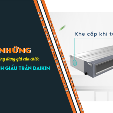 Nhận thi công trọn gói Điều hòa giấu trần DAIKIN nối gió giá tốt nhất