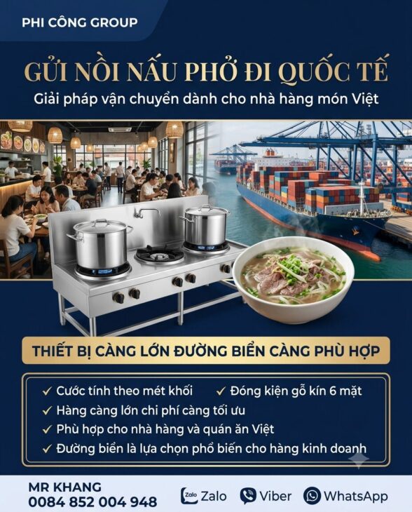 Nồi nấu phở và thiết bị bếp công nghiệp có kích thước lớn nên khá phù hợp để vận chuyển bằng đường b