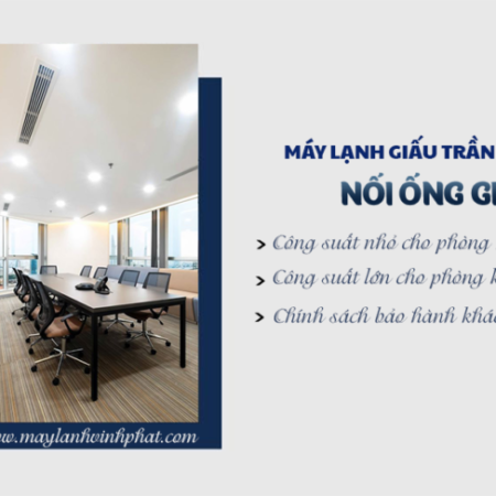 Tư vấn – chọn mua Máy lạnh giấu trần nối gió DAIKIN đúng hàng chính hãng
