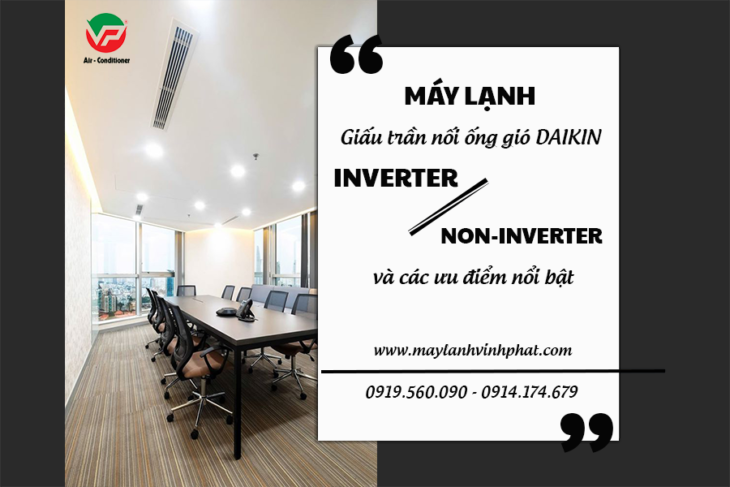 Hàng chính hãng Máy lạnh giấu trần DAIKIN Inverter/Non-Inverter giá tốt nhất – FREE SHIP