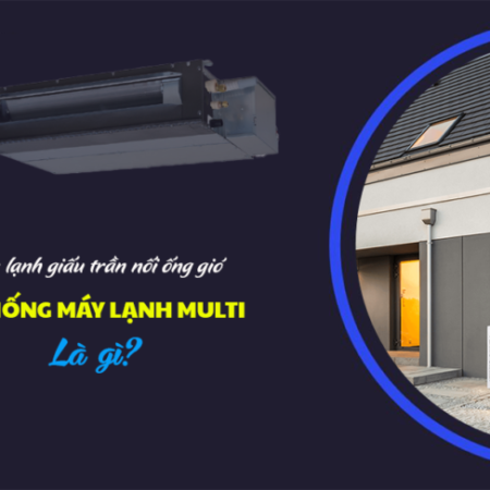 Bán giá rẻ – giá đại lý Máy lạnh – Điều hòa MULTI hấp dẫn